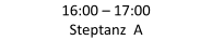 16:00  –   17:00   Steptanz  A