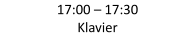 17:00  –   17:30   Klavier