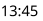 13:45